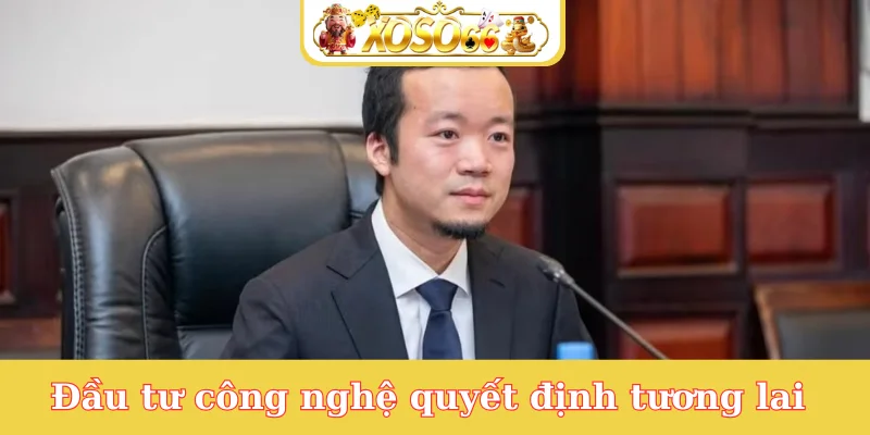 dau-tu-cong-nghe-quyet-dinh-tuong-lai